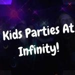 Kids Parties At Infinity